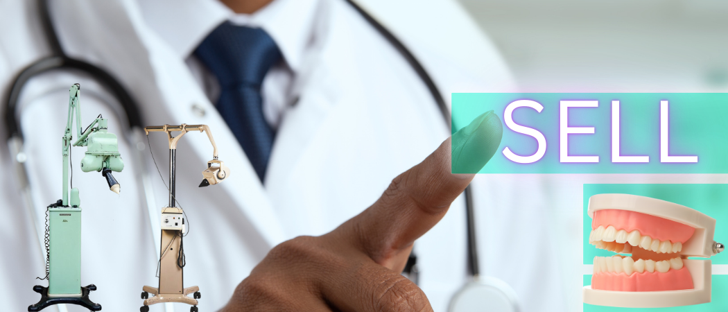 Sell Your Dental Equipment With Confidence